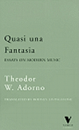 Quasi Una Fantasia: Essay on Modern Music