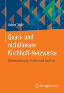 Quasi- Und Nichtlineare Kirchhoff-Netzwerke: Dimensionierung, Analyse Und Synthese