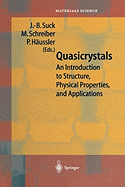 Quasicrystals: An Introduction to Structure, Physical Properties and Applications