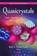 Quasicrystals: Types, Systems, and Techniques