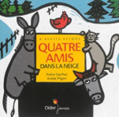 Quatre Amis Dans La Neige - Gay-Para, Praline