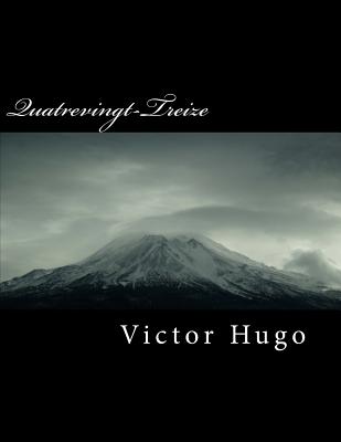 Quatrevingt-Treize - Hugo, Victor