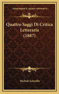 Quattro Saggi Di Critica Letteraria (1887)