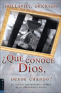 Que Conoce Dios y Desde Cuando?