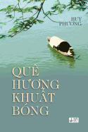 Que Huong Khuat Bong