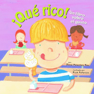 Que Rico!: Un Libro Sobre El Gusto