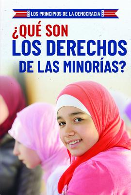 Que Son Los Derechos de Las Minorias? (What Are Minority Rights?) - Turner, Joshua