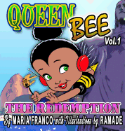 Queen Bee: The Redemption