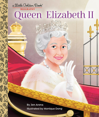 Queen Elizabeth II: A Little Golden Book Biography - Arena, Jen