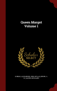 Queen Margot; Volume 1