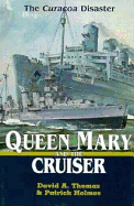 Queen Mary and the Cruiser: The Curacoa Disaster