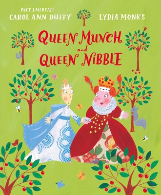 Queen Munch and Queen Nibble - Duffy, Carol Ann, DBE