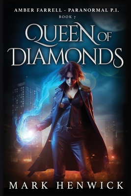 Queen of Diamonds: An Amber Farrell Novel - Sweet, Lauren (Editor), and Henwick, Mark