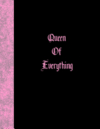 Queen of Everything: Lined Notebook