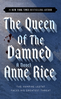 Queen of the Damned - Rice, Anne