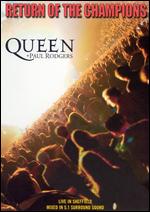 Queen + Paul Rodgers: Return of the Champions - 