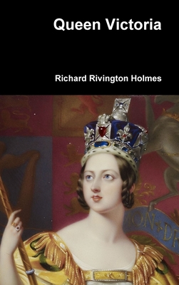 Queen Victoria - Holmes, Richard Rivington, Sir