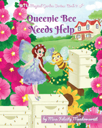 Queenie Bee Needs Help