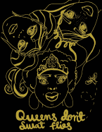 Queens Don't Swat Flies: Coloring Book