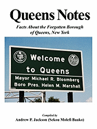Queens Notes: Facts about the Forgotten Borough of Queens, New York