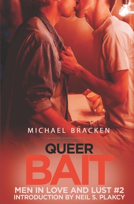 Queer Bait - Plakcy, Neil S (Introduction by), and Bracken, Michael