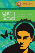 Queer in Aztln: Chicano Male Recollections of Consciousness and Coming Out