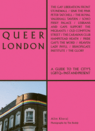 Queer London: A Guide to the City's LGBTQ+ Past and Present