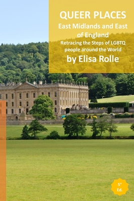 Queer Places: East Midlands and East of England - Rolle, Elisa