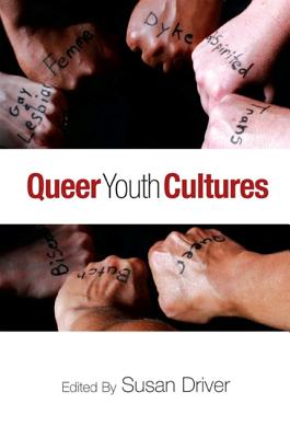 Queer Youth Cultures - Driver, Susan (Editor)
