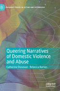 Queering Narratives of Domestic Violence and Abuse: Victims and/or Perpetrators?