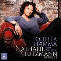 Quella Fiamma: Arie Antiche - Nathalie Stutzmann (contralto); Orfeo 55; Nathalie Stutzmann (conductor)