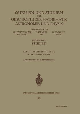 Quellen Und Studien  ur Geschichte Der Mathematik Astronomie Und Physik: Abteilung B: Studien - Neugebauer, O, and Stenzel, Julius, and Toeplitz, Otto