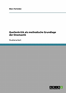 Quellenkritik ALS Methodische Grundlage Der Onomastik