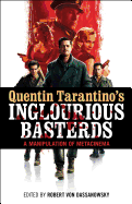 Quentin Tarantino's Inglourious Basterds: A Manipulation of Metacinema