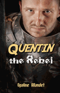 Quentin the Rebel