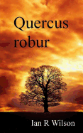 Quercus Robur