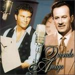 Querido Amigo - Mijares & Pedro Infante