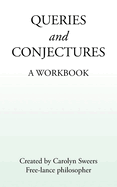Queries and Conjectures: A Workbook