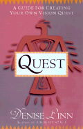 Quest: A Guide for Creating Your Own Vision Quest - Linn, Denise