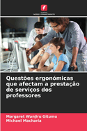 Quest?es ergon?micas que afectam a presta??o de servi?os dos professores