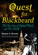 Quest for Blackbeard: the True Story of Edward Thache and His World