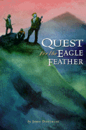 Quest for the Eagle Feather - Duncklee, John