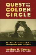 Quest for the Golden Circle: The Four Corners and the Metropolitan West