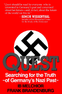 Quest: Searching for Germany's Nazi Past - Melchior, I B, and Brandenburg, Frank, and Bird, Eugene K (Foreword by)