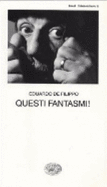 Questi Fantasmi! (Collezione De Teatro, 35)