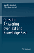 Question Answering over Text and Knowledge Base