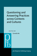 Questioning and Answering Practices Across Contexts and Cultures
