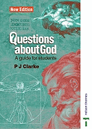 Questions About God: A Guide for Students