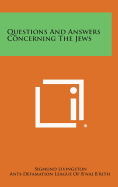 Questions and Answers Concerning the Jews