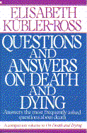 Questions and Answers on Death and Dying: Answers the Most Frequently Asked Questions About...